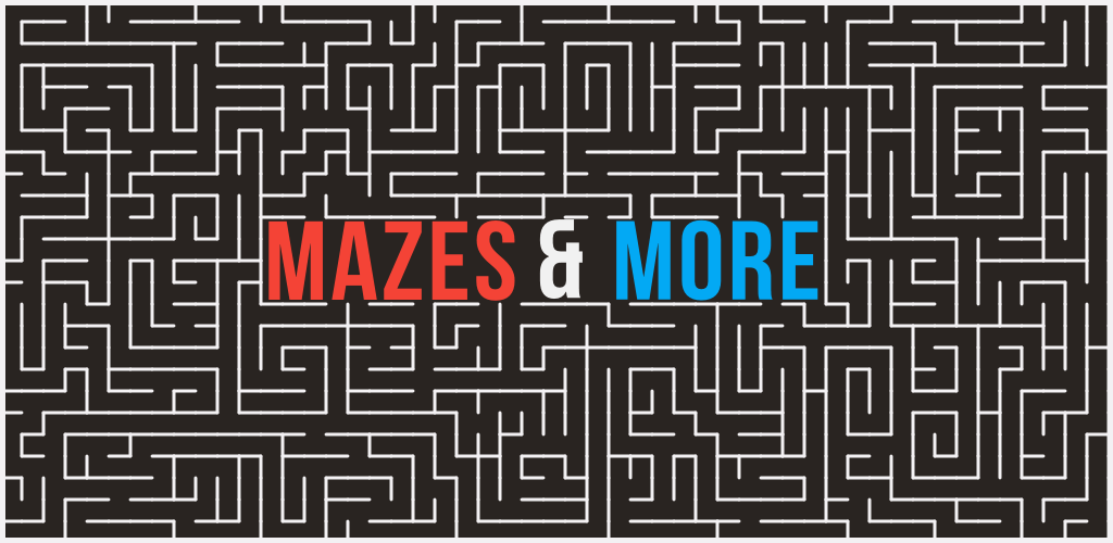 Mazes &#038; More