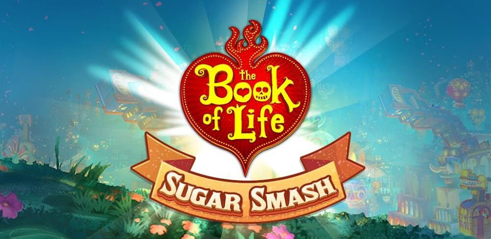 Sugar Smash: Book of Life