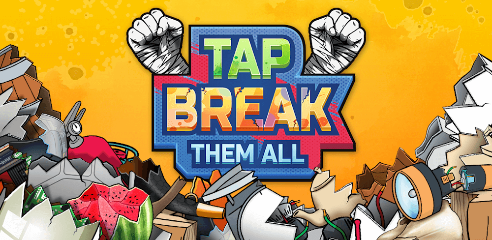 Tap Break Them All