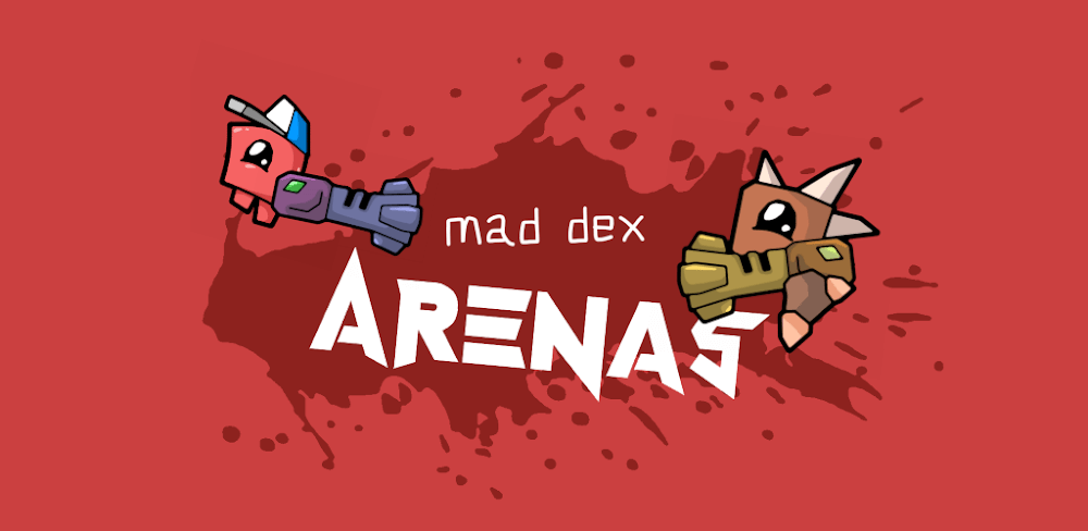 Mad Dex Arenas