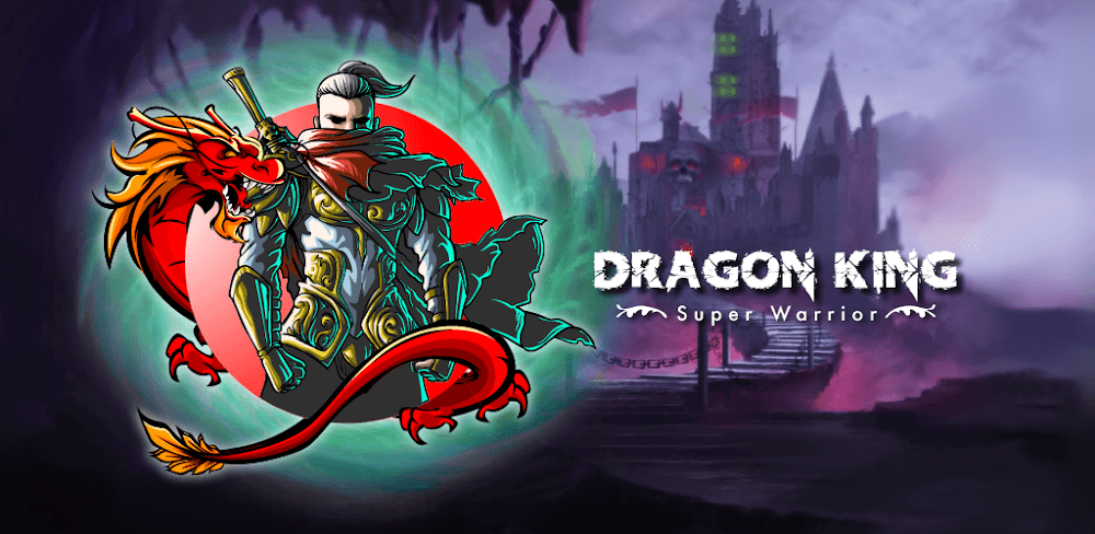 Dragon King &#8211; Super Warrior