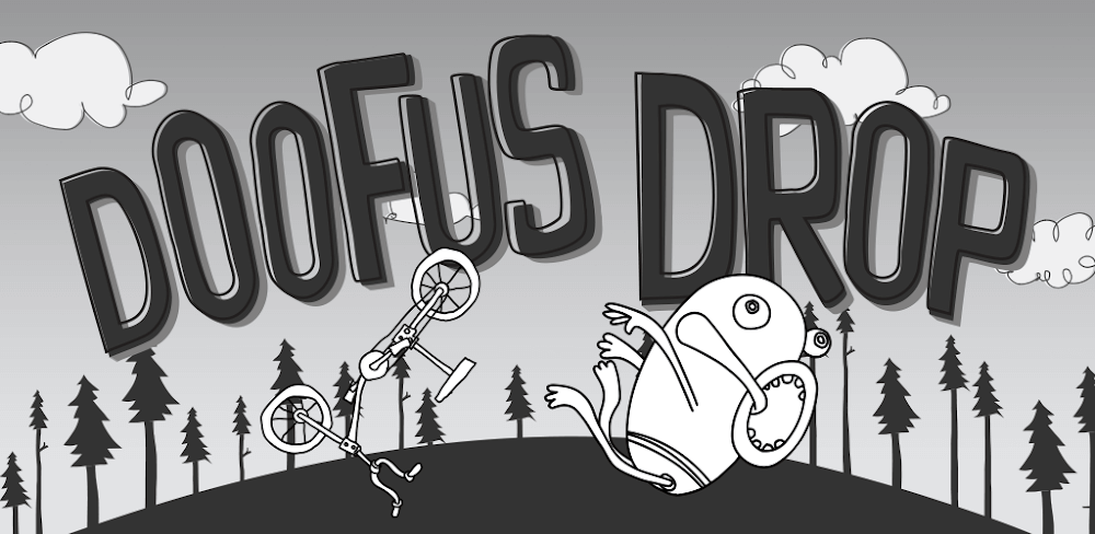 Doofus Drop